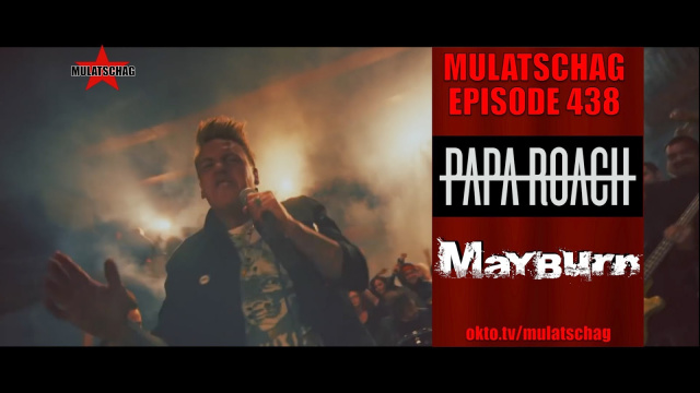 Papa Roach, Mayburn - Mulatschag