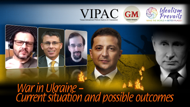 War in Ukraine – Current situation and possible outcomes - Idealism Prevails - Unabhängige Medienplattform