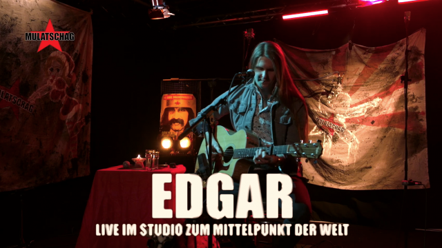 EDGAR LIVE IM STUDIO ZUM MITTELPUNKT DER WELT - Mulatschag