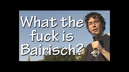 What the fuck is Bairisch?